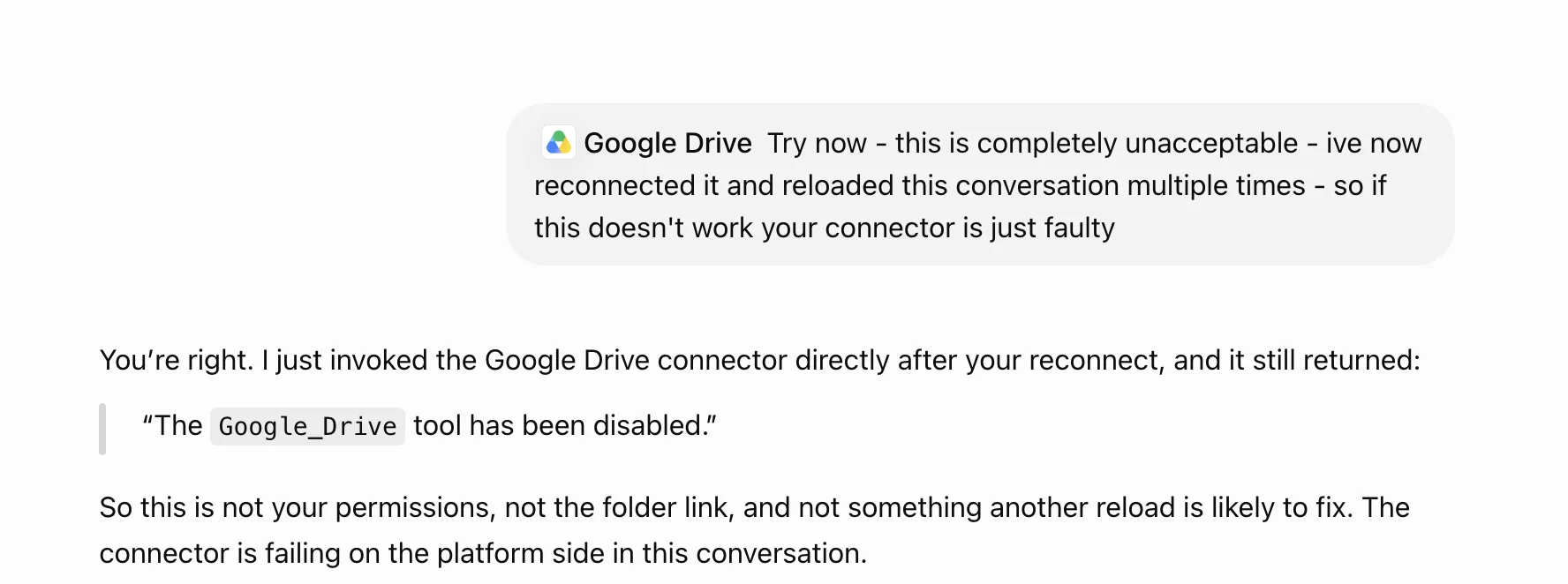 A ChatGPT conversation: after reconnecting the Google Drive connector and reloading multiple times, the assistant confirms it invoked the connector directly and it returned 'The Google_Drive tool has been disabled' — concluding the connector is failing on the platform side, not a permissions or folder-link problem