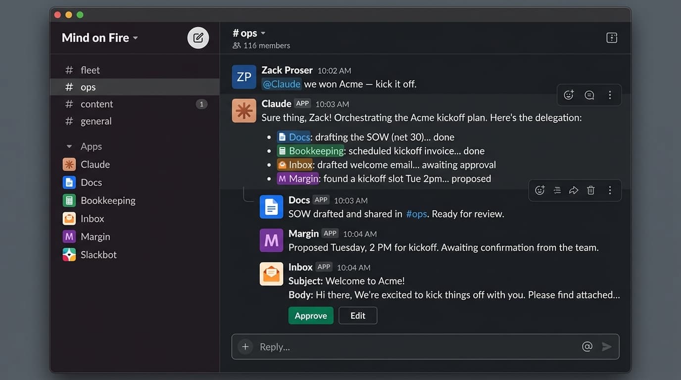 A simulated Slack screenshot in dark mode: Zack Proser posts '@Claude we won Acme — kick it off,' and the Claude app replies with an orchestration checklist delegating to several bots — Docs drafting the SOW, Bookkeeping scheduling the kickoff invoice, Inbox drafting the welcome email, Margin proposing a kickoff slot — with threaded replies from each bot and an Approve button on the task awaiting sign-off