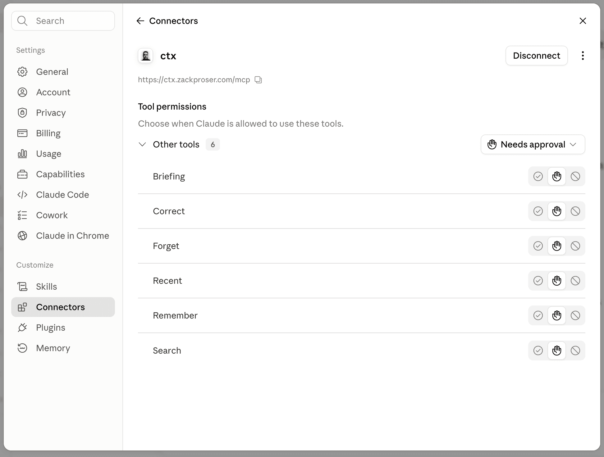 The ctx connector in the claude.ai Connectors settings, connected at https://ctx.zackproser.com/mcp, showing its six tool permissions: Briefing, Correct, Forget, Recent, Remember, and Search, each set to require approval