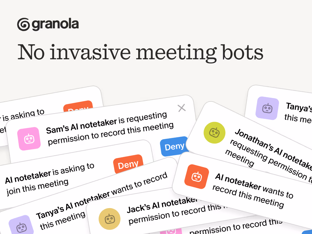 Granola illustration reading no invasive meeting bots